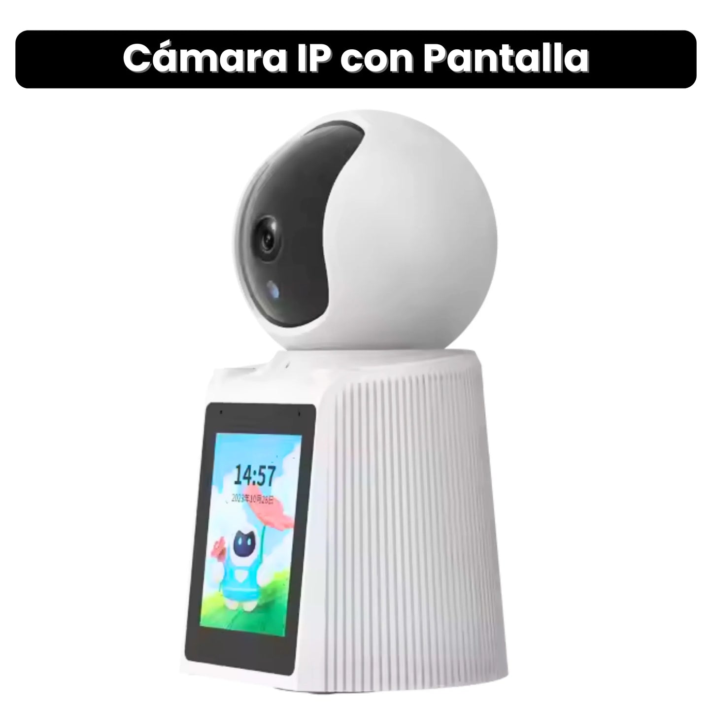 CÁMARA IP CON PANTALLA · ENVÍO GRATIS ·